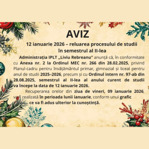 AVIZ 12 ianuarie 2026 – reluarea procesului de studii în semestrul al II-lea